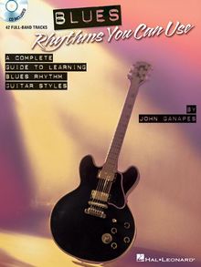 Blues Rhythms You Can Use A Complete Guide To Learning Blues Rhythm