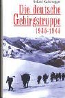 Die deutsche Gebirgstruppe 1935-1945