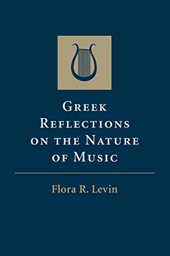 Greek Reflections on the Nature of Music