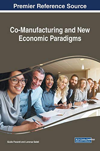 Co-Manufacturing and New Economic Paradigms (Advances in Finance, Accounting, and Economics (AFAE))