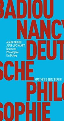 Deutsche Philosophie. Ein Dialog (Fröhliche Wissenschaft) von Badiou, Alain, Nancy, Jean-Luc | Buch | Zustand akzeptabel