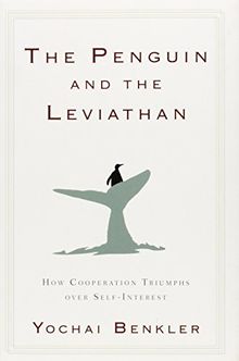 The Penguin and the Leviathan: How Cooperation Triumphs over Self-Interest