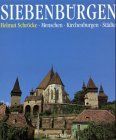 Siebenbürgen. Menschen - Kirchenburgen - Städte