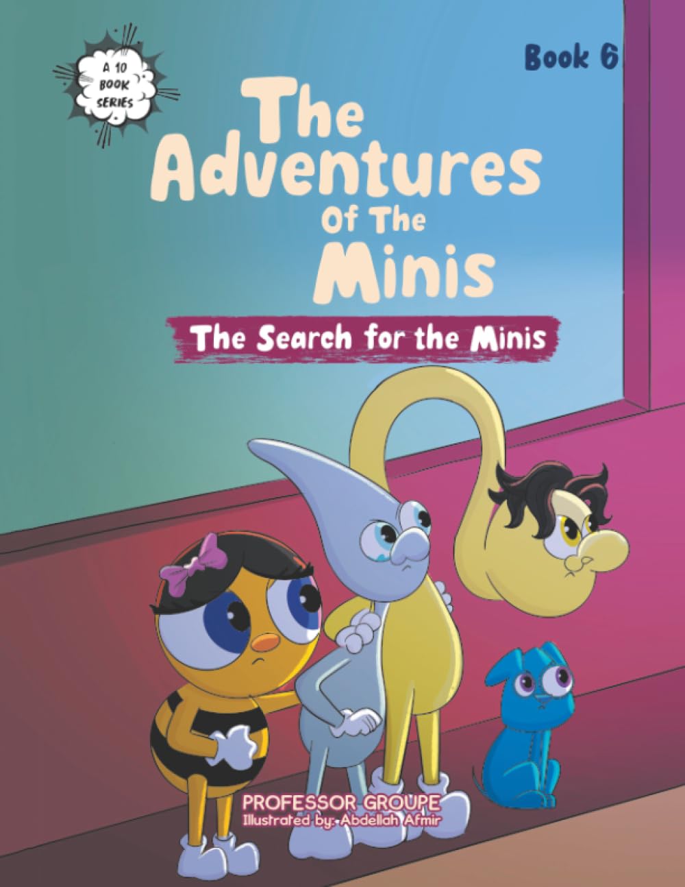 The Search for the Minis: Book 6 (The Adventures of the Minis, Band 6)