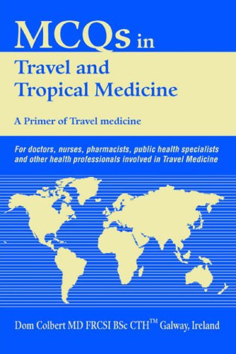 MCQs in Travel and Tropical Medicine: A Primer of Travel medicine
