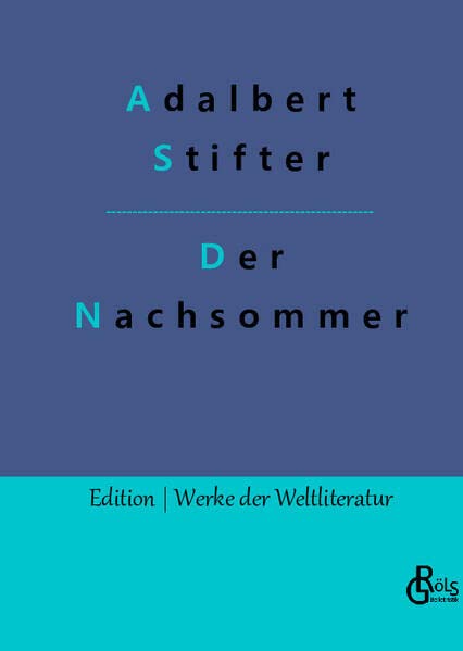 Der Nachsommer (Edition Werke der Weltliteratur - Hardcover)