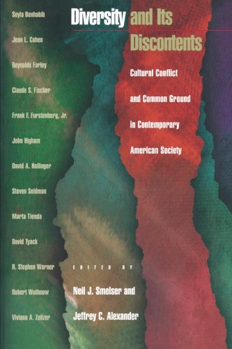 Diversity and Its Discontents: Cultural Conflict and Common Ground in Contemporary American Society