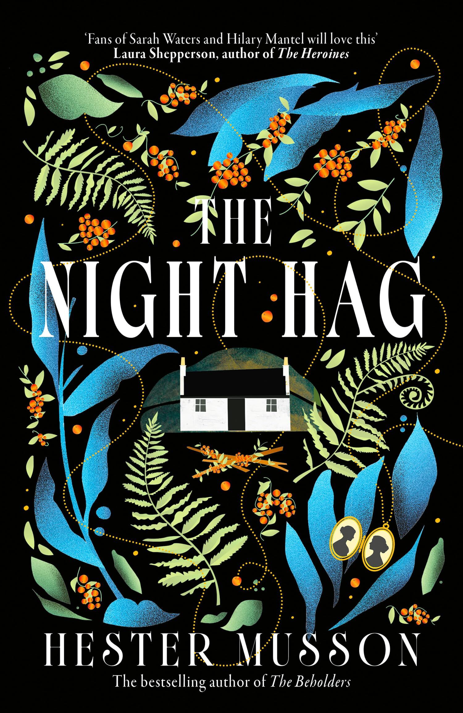 Hester Musson The Night Hag, The Thrilling New Historical Mystery From The Acclaimed, Bestselling Author Of The Beholders