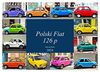 Polski Fiat 126p - Kult auf Kuba (Wandkalender 2024 DIN A4 quer), CALVENDO Monatskalender