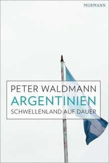 Argentinien Schwellenland auf Dauer