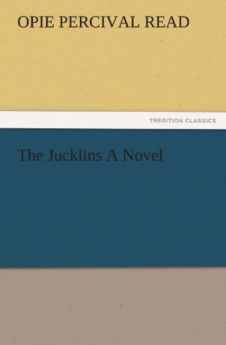 The Jucklins A Novel (TREDITION CLASSICS)