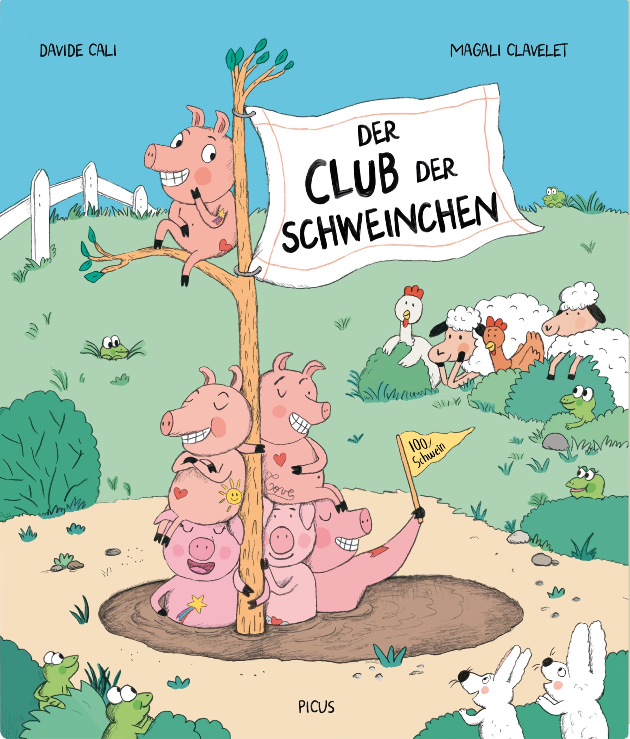 Cali, Davide: Der Club der Schweinchen