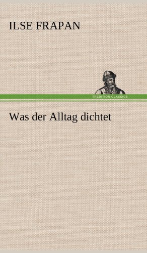 Was der Alltag dichtet