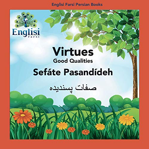 Englisi Farsi Persian Books Virtues Sefáte Pasandídeh: Virtues Sefáte Pasandídeh