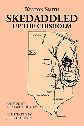 Skedaddled: Up the Chisholm