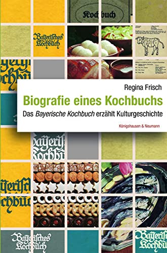 Biografie eines Kochbuchs: Das ,Bayerische Kochbuch‘ erzählt Kulturgeschichte