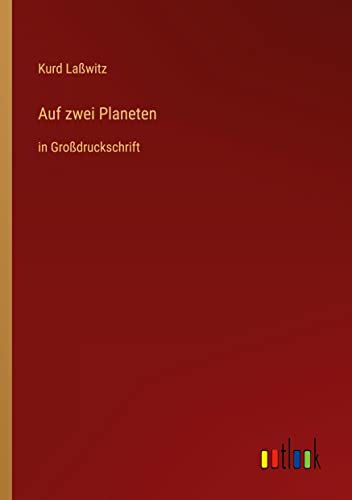 Auf zwei Planeten: in Großdruckschrift