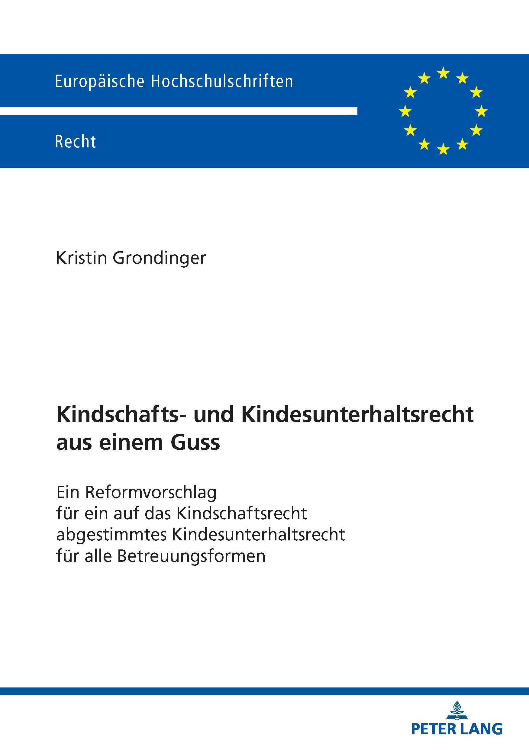 Kindschafts- und Kindesunterhaltsrecht aus einem Guss