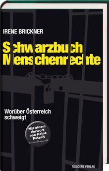 Schwarzbuch Menschenrechte: Worüber Österreich schweigt.