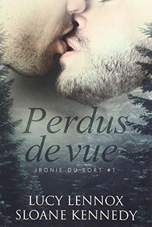 Perdus de vue : Ironie du sort #1
