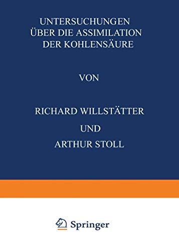 Untersuchungen Über die Assimilation der Kohlensäure: Sieben Abhandlungen