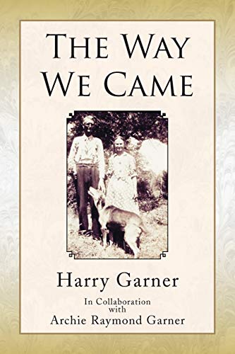 The Way We Came