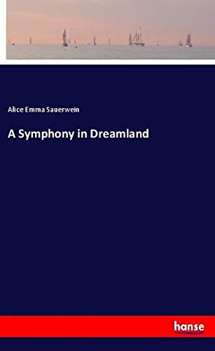 A Symphony in Dreamland