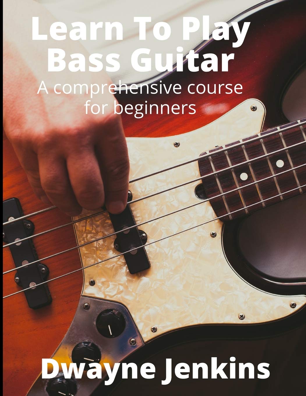 Dwayne Jenkins Learn To Play Bass Guitar