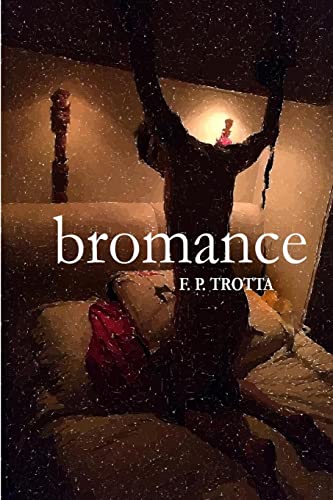Bromance: Baseado em Fatos Reais