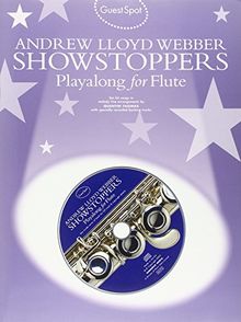 Guest Spot: Andrew Lloyd Webber Showstoppers Playalong for Flute: Guest Spot for Flute