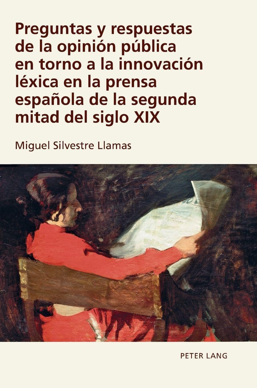 Preguntas y respuestas de la opinión pública en torno a la innovación léxica en la prensa española de la segunda mitad del siglo XIX