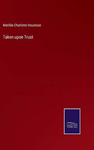 Taken upon Trust