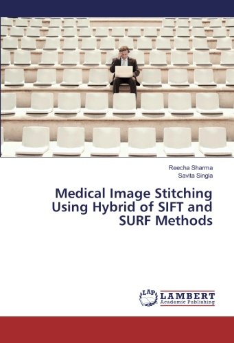 Medical Image Stitching Using Hybrid of SIFT and SURF Methods