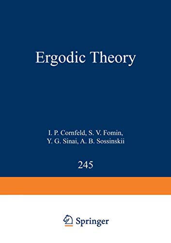 Ergodic Theory (Grundlehren der mathematischen Wissenschaften, 245, Band 245)