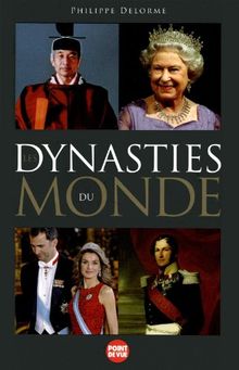 Les dynasties du monde