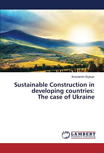 Sustainable Construction in developing countries: The case of Ukraine