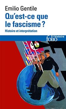 Qu'est-ce que le fascisme ? : problèmes et perspectives d'interprétation