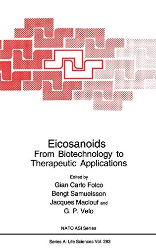 Eicosanoids: From Biotechnology to Therapeutic Applications (NATO Science Series A:, 283, Band 283)
