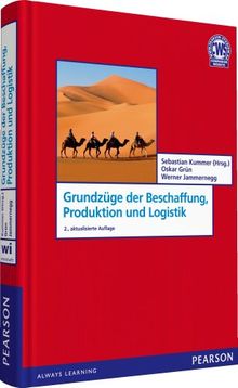 Grundzüge der Beschaffung, Produktion und Logistik (Pearson Studium - Economic BWL)