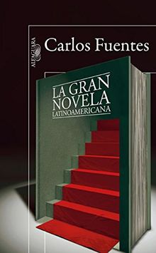 La gran novela latinoamericana (Alfaguara Hispanica)