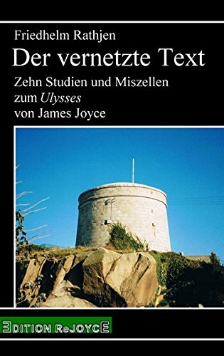 Der vernetzte Text: Zehn Studien und Miszellen zum Ulysses von James Joyce (rejoyce pocket)