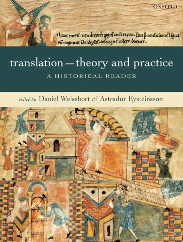 Translation - Theory and Practice : A Historical Reader: A Historical Reader