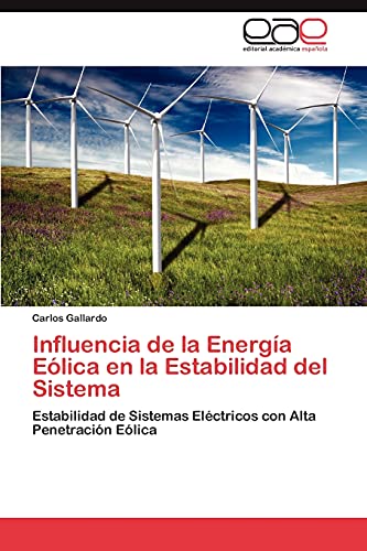 Influencia de la Energía Eólica en la Estabilidad del Sistema: Estabilidad de Sistemas Eléctricos con Alta Penetración Eólica