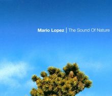 The Sound of Nature von Mario Lopez | CD | Zustand gut