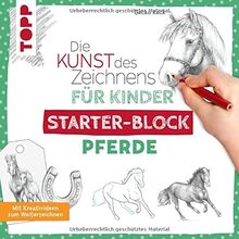 Die Kunst des Zeichnens für Kinder Starter-Block - Pferde