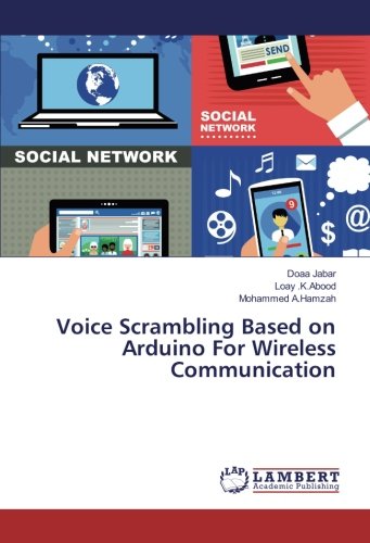 Voice Scrambling Based on Arduino For Wireless Communication