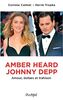 Amber Heard, Johnny Depp : amour, dollars et trahison