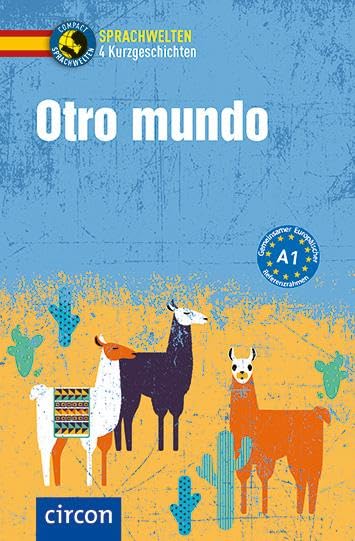 Otro mundo: Spanisch A1 (Compact Sprachwelten Kurzgeschichten)