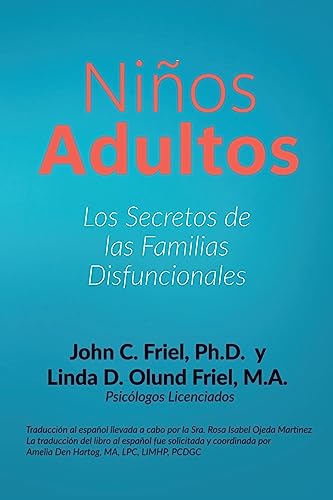 Niños Adultos: Los secretos de las familias disfuncionales