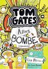 Tom Gates, Band 03: Alles Bombe (irgendwie)